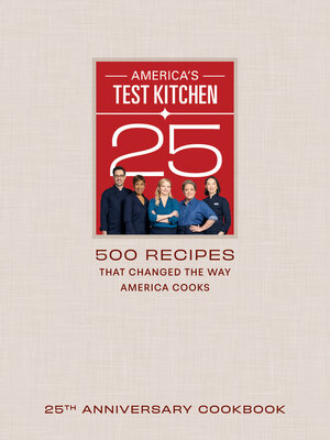 cover image of America's Test Kitchen Twenty-Fifth Anniversary Cookbook